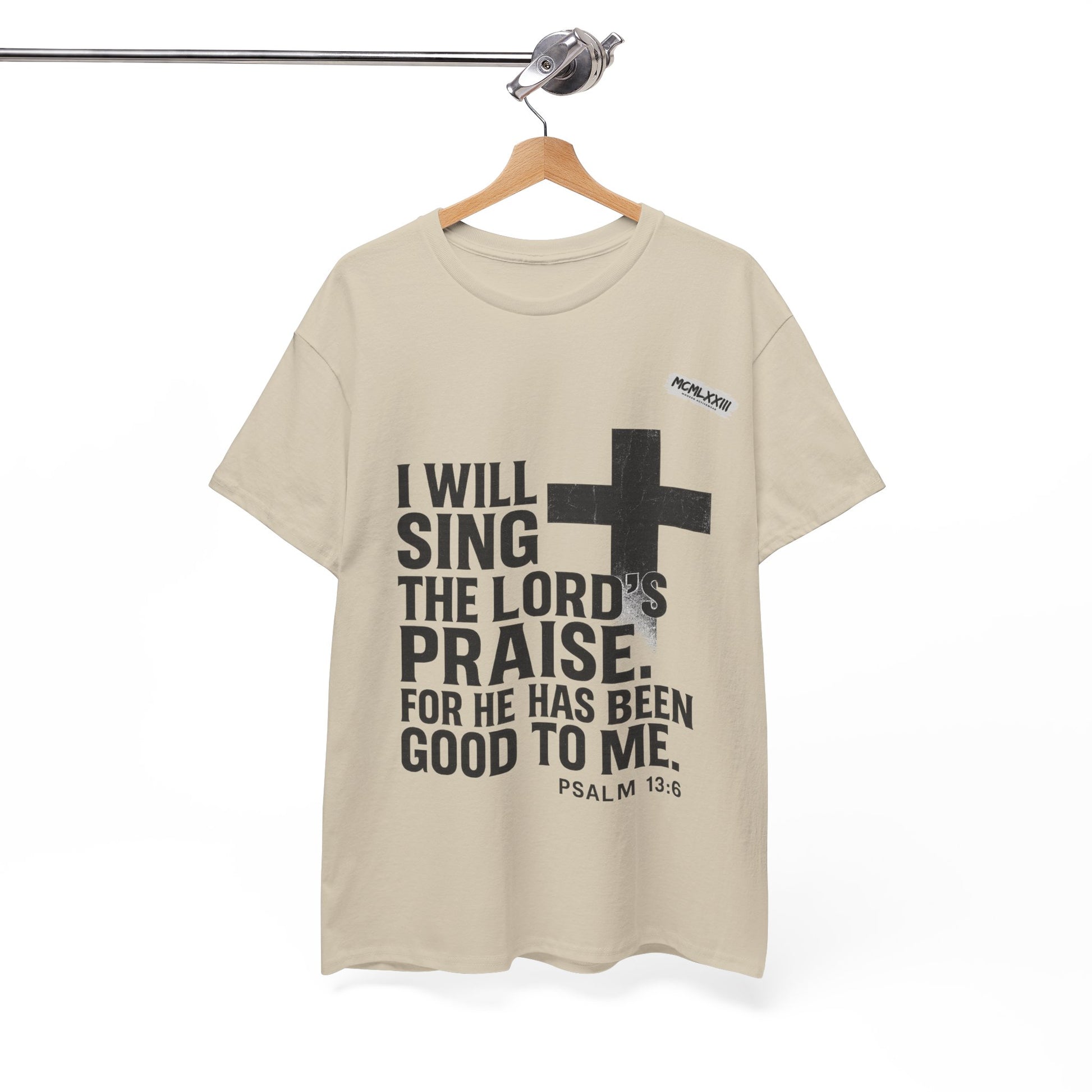 Jesus, Psalm 13:6 Bold Faith Christian T-Shirt – “I Will Sing the Lord’s Praise” Distressed Cross Streetwear Tee, Christian Inspirational Unisex Heavy Cotton Tee - Faith Apparel, Bible Verse Shirt, Gift for Believers, Praise Wear, Spiritual Tees