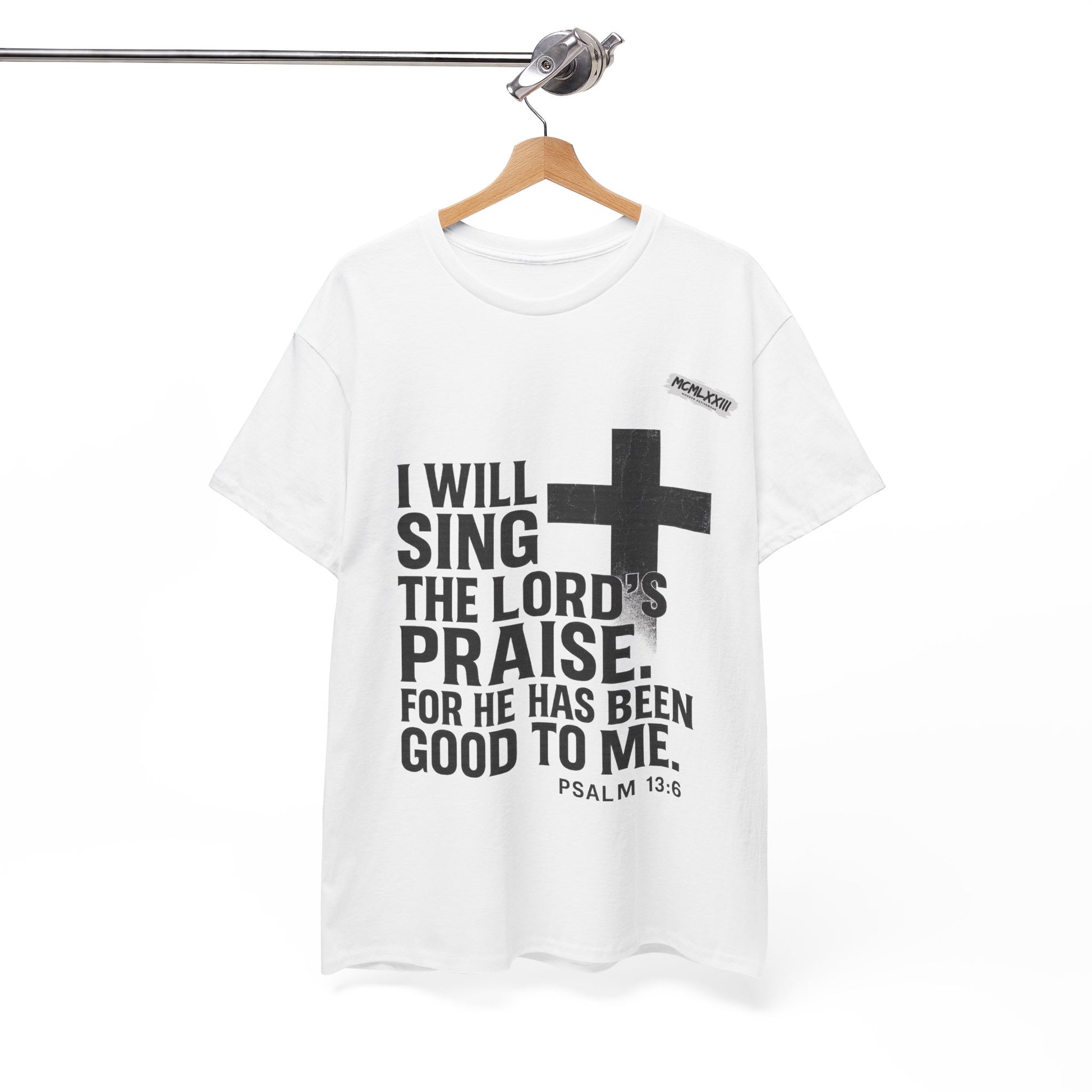Jesus, Psalm 13:6 Bold Faith Christian T-Shirt – “I Will Sing the Lord’s Praise” Distressed Cross Streetwear Tee, Christian Inspirational Unisex Heavy Cotton Tee - Faith Apparel, Bible Verse Shirt, Gift for Believers, Praise Wear, Spiritual Tees