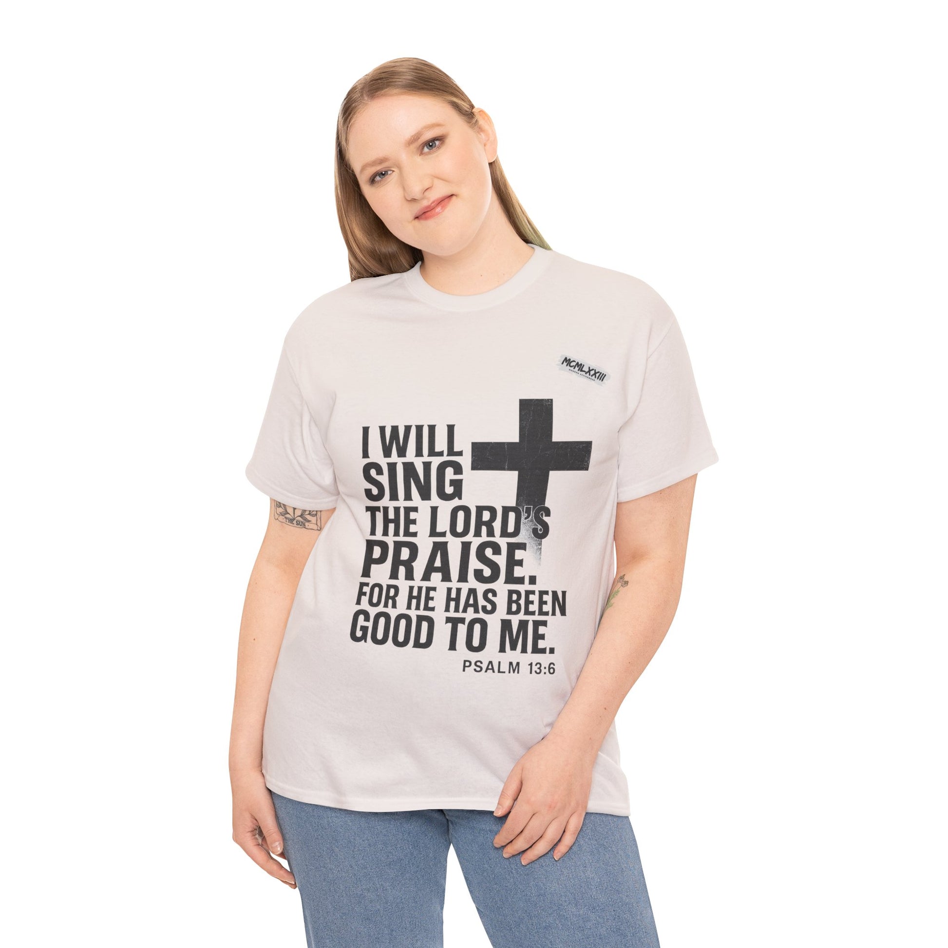 Jesus, Psalm 13:6 Bold Faith Christian T-Shirt – “I Will Sing the Lord’s Praise” Distressed Cross Streetwear Tee, Christian Inspirational Unisex Heavy Cotton Tee - Faith Apparel, Bible Verse Shirt, Gift for Believers, Praise Wear, Spiritual Tees