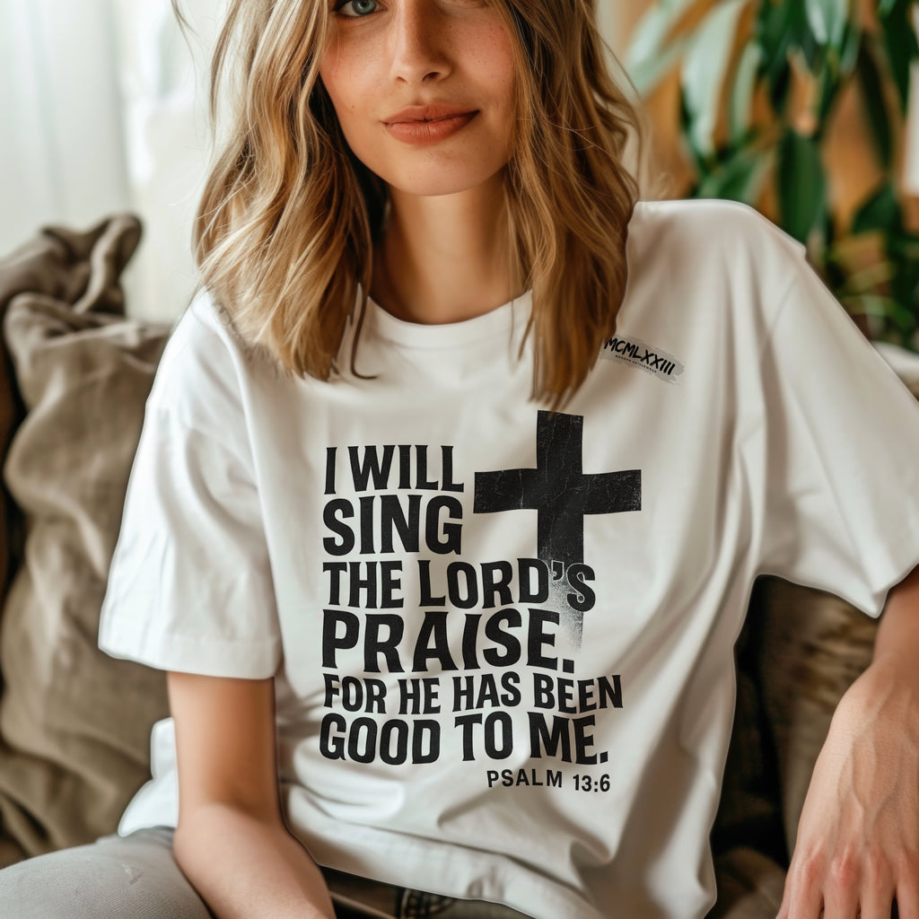 Jesus, Psalm 13:6 Bold Faith Christian T-Shirt – “I Will Sing the Lord’s Praise” Distressed Cross Streetwear Tee, Christian Inspirational Unisex Heavy Cotton Tee - Faith Apparel, Bible Verse Shirt, Gift for Believers, Praise Wear, Spiritual Tees
