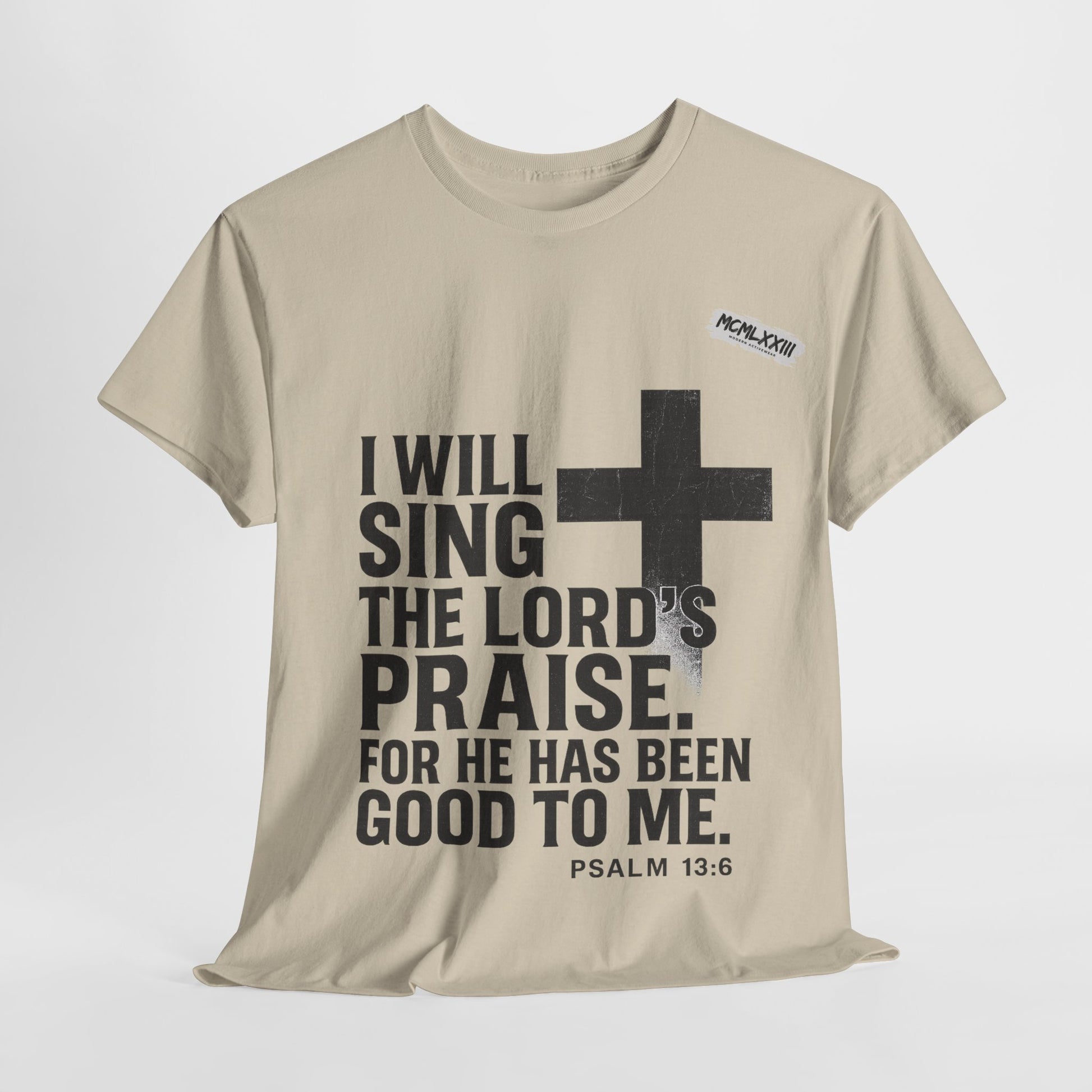 Jesus, Psalm 13:6 Bold Faith Christian T-Shirt – “I Will Sing the Lord’s Praise” Distressed Cross Streetwear Tee, Christian Inspirational Unisex Heavy Cotton Tee - Faith Apparel, Bible Verse Shirt, Gift for Believers, Praise Wear, Spiritual Tees