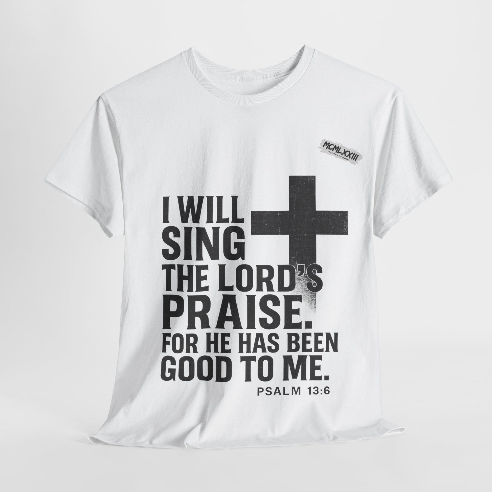 Jesus, Psalm 13:6 Bold Faith Christian T-Shirt – “I Will Sing the Lord’s Praise” Distressed Cross Streetwear Tee, Christian Inspirational Unisex Heavy Cotton Tee - Faith Apparel, Bible Verse Shirt, Gift for Believers, Praise Wear, Spiritual Tees
