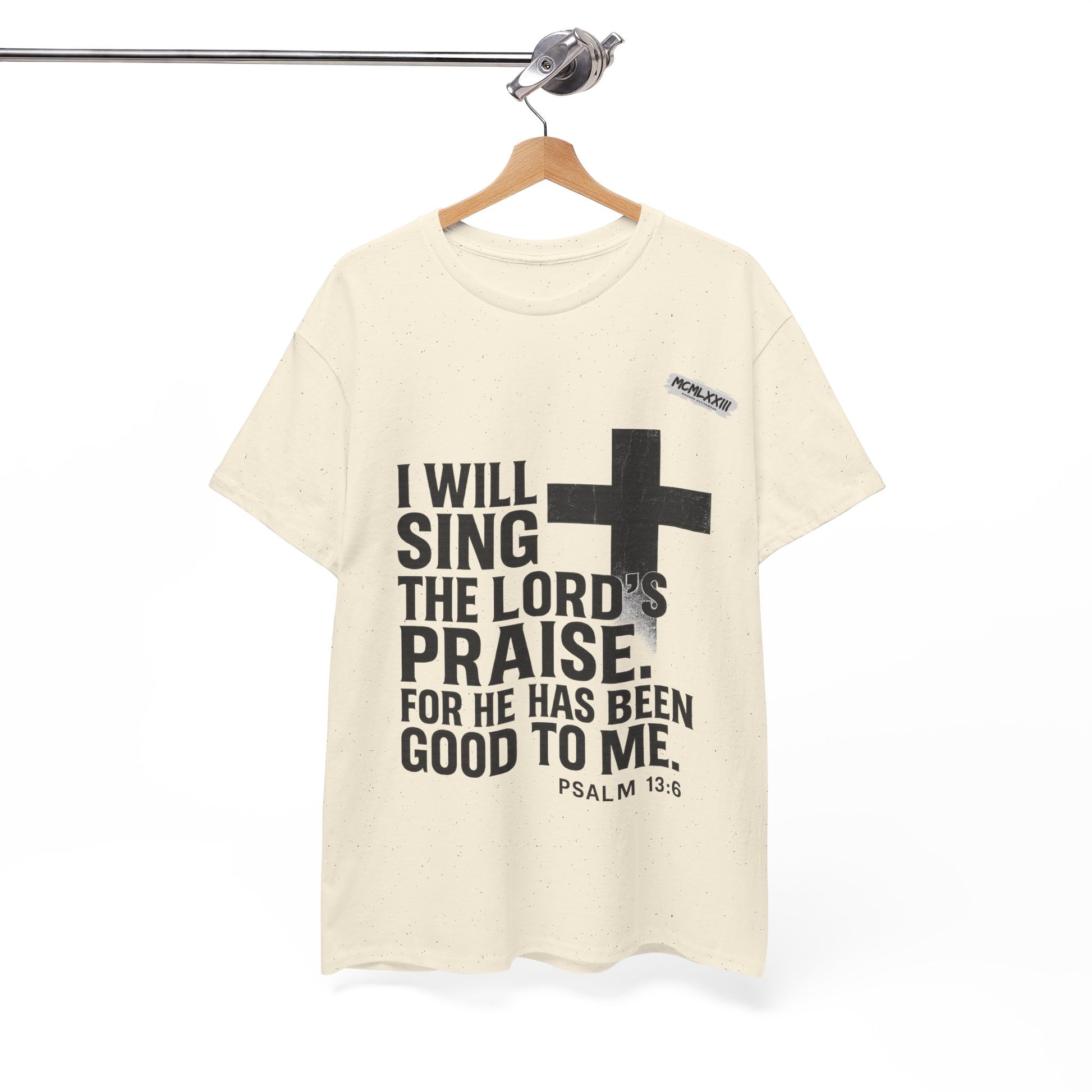 Jesus, Psalm 13:6 Bold Faith Christian T-Shirt – “I Will Sing the Lord’s Praise” Distressed Cross Streetwear Tee, Christian Inspirational Unisex Heavy Cotton Tee - Faith Apparel, Bible Verse Shirt, Gift for Believers, Praise Wear, Spiritual Tees