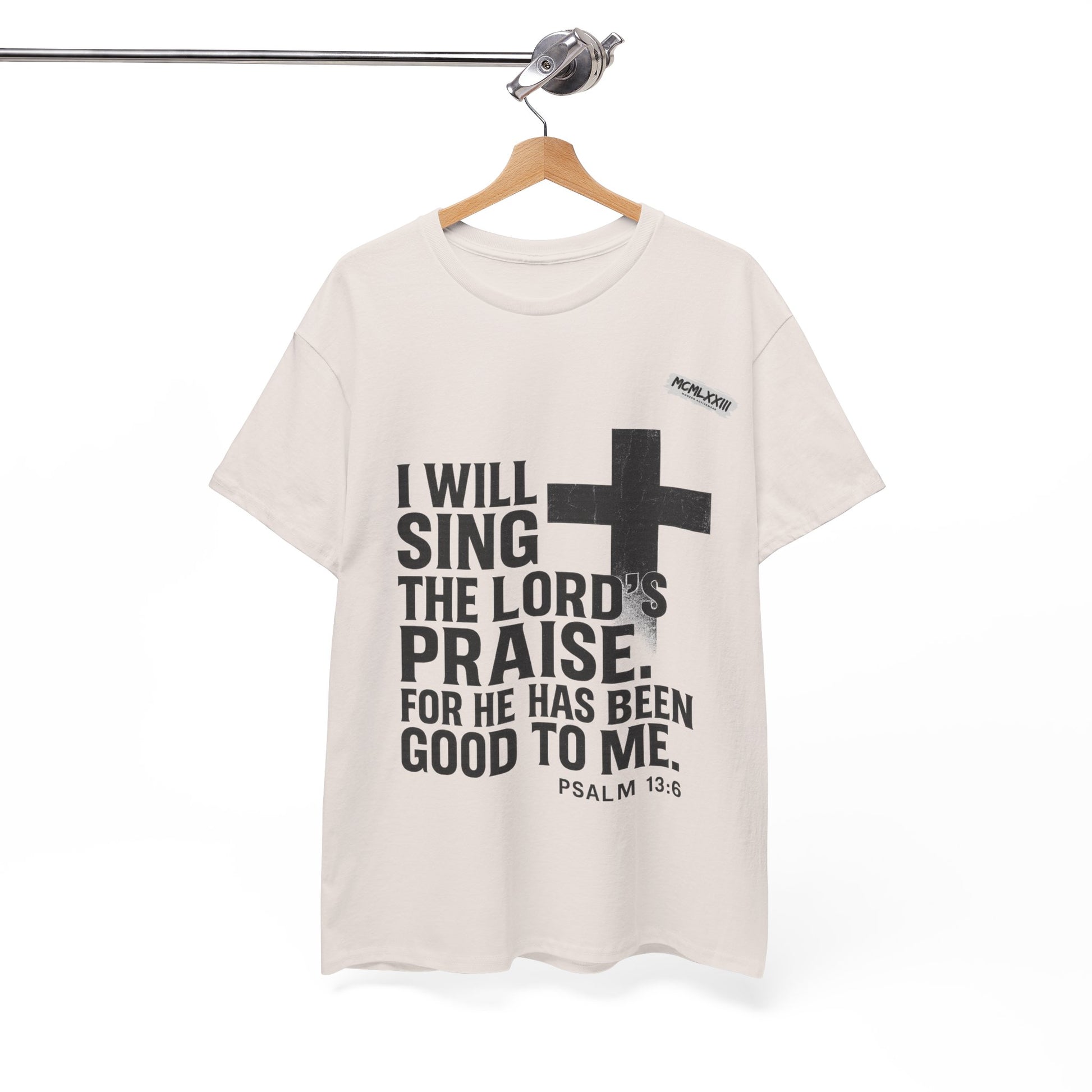 Jesus, Psalm 13:6 Bold Faith Christian T-Shirt – “I Will Sing the Lord’s Praise” Distressed Cross Streetwear Tee, Christian Inspirational Unisex Heavy Cotton Tee - Faith Apparel, Bible Verse Shirt, Gift for Believers, Praise Wear, Spiritual Tees